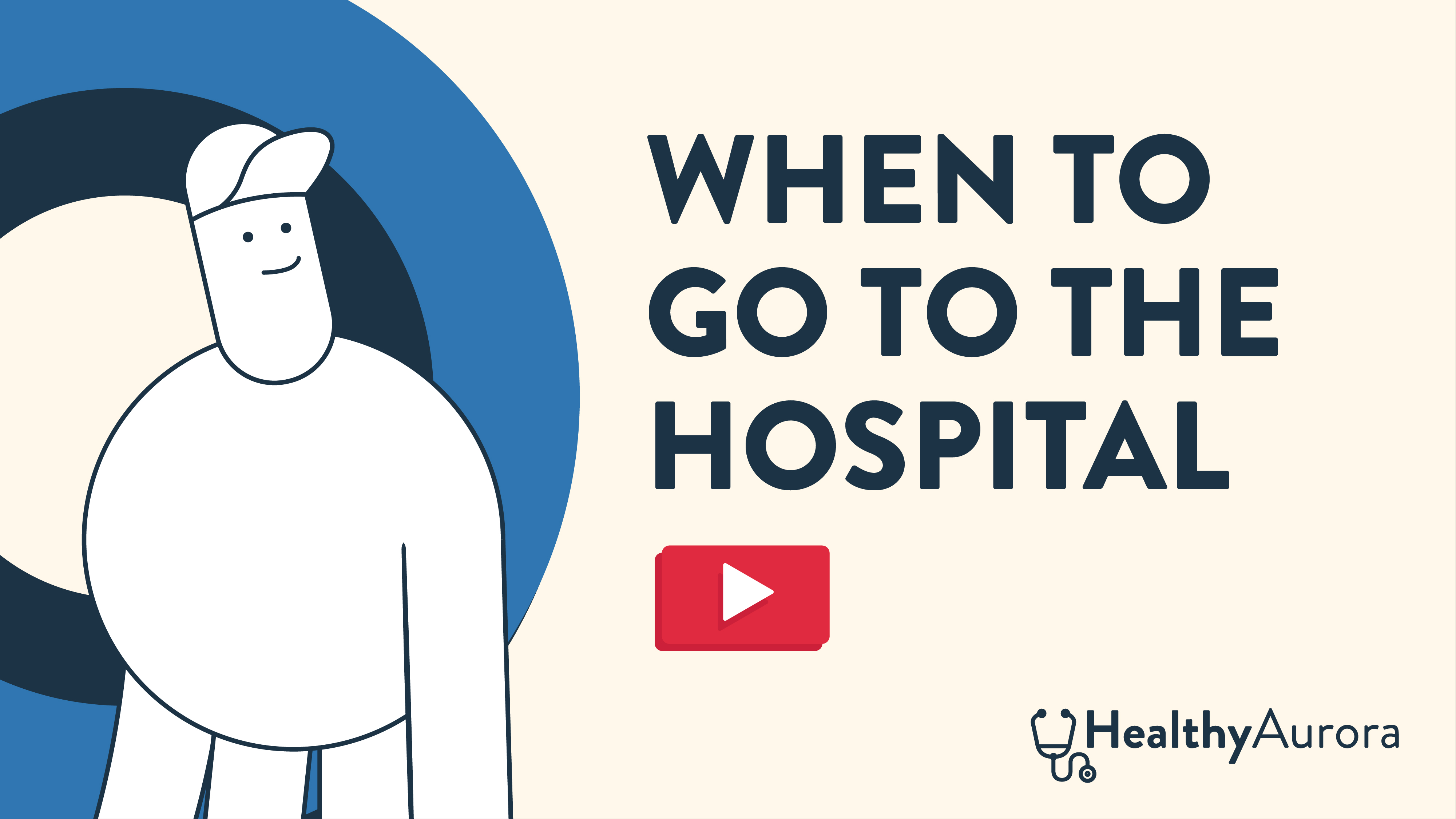 When to Go to the Hospital